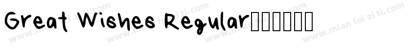 Great Wishes Regular字体转换